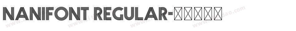 nanifont regular字体转换